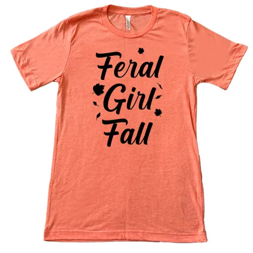 Feral Girl Fall Shirt Unisex