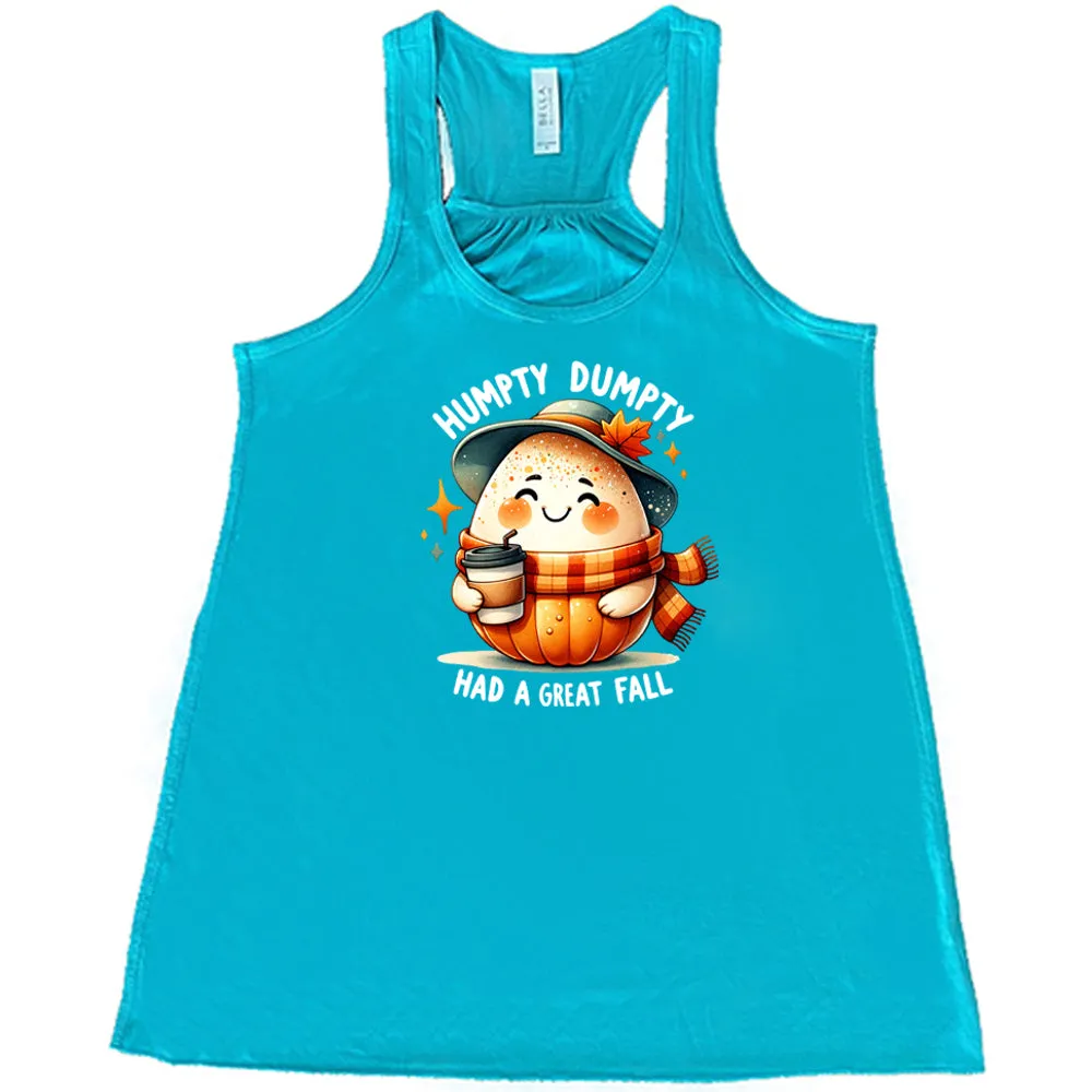 Humpty Dumpty Had A Great Fall Shirt